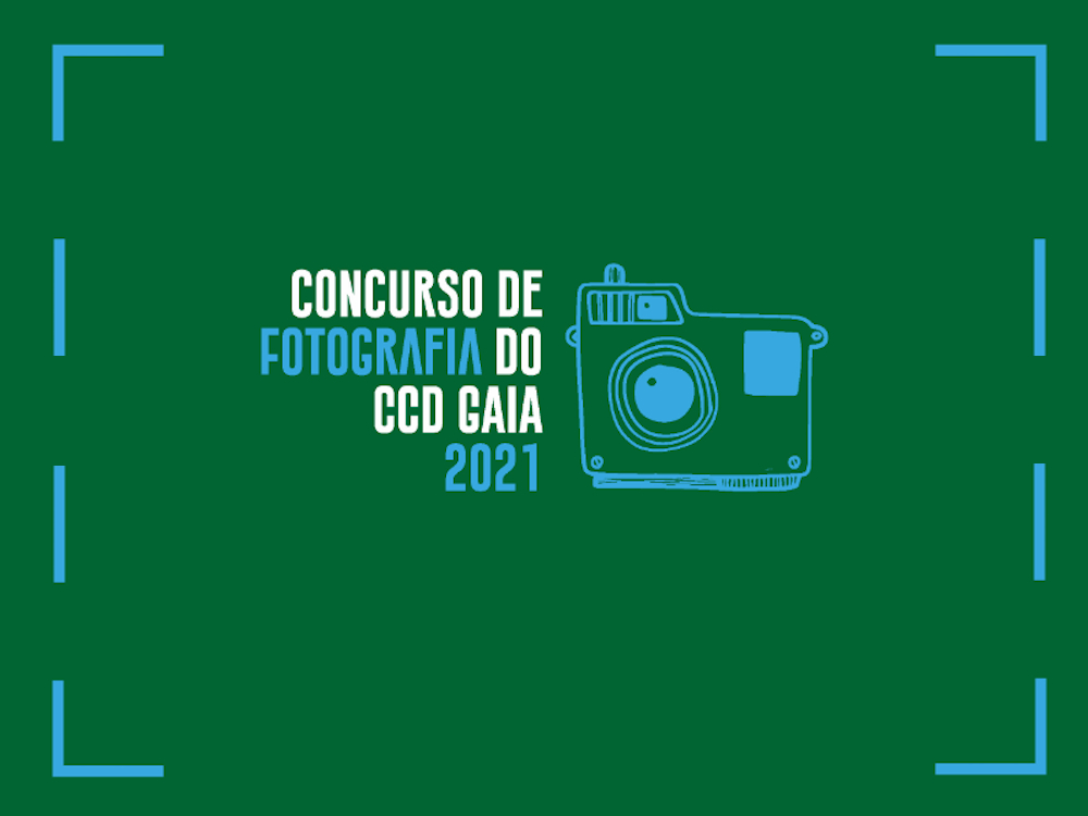 Saiba mais 1º Concurso de Fotografia do CCDGaia